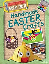 Handmade Easter Crafts (Library Binding)
