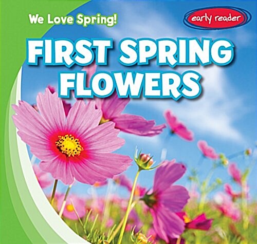 First Spring Flowers (Library Binding)