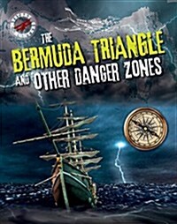 The Bermuda Triangle and Other Danger Zones (Library Binding)