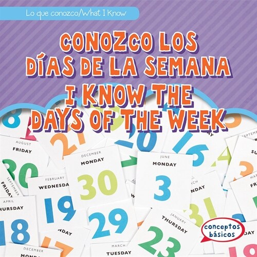 Conozco Los Dias de la Semana / I Know the Days of the Week (Library Binding)