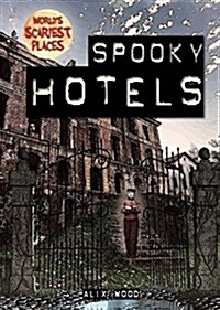 Spooky Hotels (Library Binding)