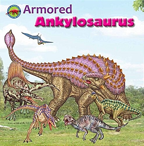 Armored Ankylosaurus (Paperback)