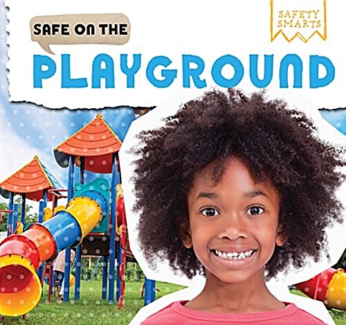 Safe on the Playground (Library Binding)