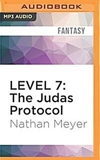 Level 7: The Judas Protocol (MP3 CD)