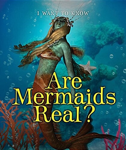 Are Mermaids Real? (Library Binding)