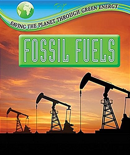 Fossil Fuels (Library Binding)