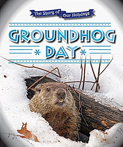 Groundhog Day (Library Binding)