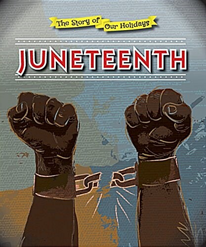 Juneteenth (Library Binding)