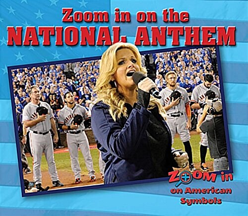 Zoom in on the National Anthem (Paperback)