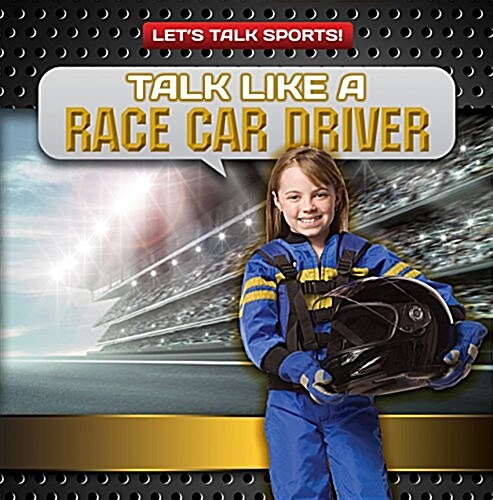 Talk Like a Race Car Driver (Paperback)