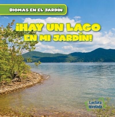 Vivo Cerca de Un Lago (Theres a Lake in My Backyard!) (Paperback)