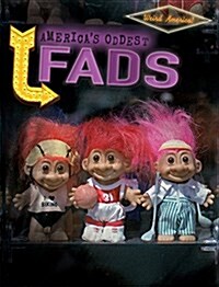 Americas Oddest Fads (Paperback)