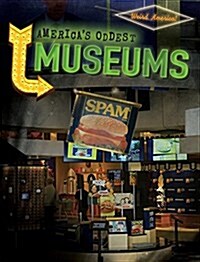 Americas Oddest Museums (Paperback)