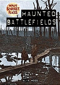 Haunted Battlefields (Paperback)