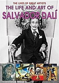 The Life and Art of Salvador Dal? (Library Binding)