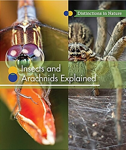 Insects and Arachnids Explained (Library Binding)