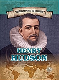 Henry Hudson: Explorer of the Hudson River and Bay (Paperback)