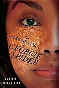 The Foretelling of Georgie Spider (Hardcover)