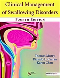 Clinical Management of Swallowing Disorders (Hardcover, 4th)