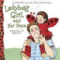 Ladybug Girl and Her Papa (Board Books)