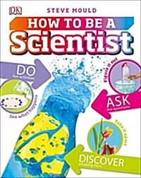 How to Be a Scientist (Hardcover)