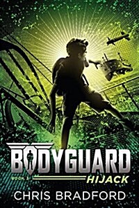 Bodyguard: Hijack (Book 3) (Paperback)