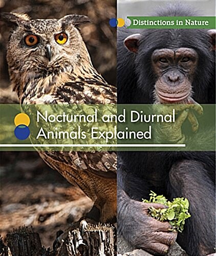 Nocturnal and Diurnal Animals Explained (Paperback)