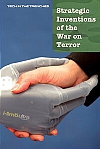 Strategic Inventions of the War on Terror (Library Binding)