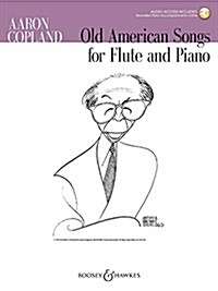Old American Songs: Flute and Piano (Paperback)