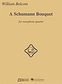 A Schumann Bouquet for Saxophone Quartet (Paperback)