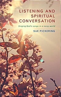 Listening and Spiritual Conversation (Paperback)