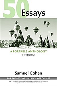 50 Essays: A Portable Anthology (High School Edition): For the AP(R) English Language Course (Hardcover, 5)