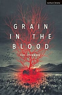 Grain in the Blood (Paperback)