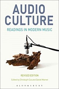 Audio Culture, Revised Edition: Readings in Modern Music (Paperback, 2)