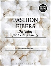 Fashion Fibers: Designing for Sustainability - Bundle Book + Studio Access Card [With Access Code] (Paperback)