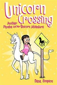 Unicorn Crossing (Phoebe and Her Unicorn Series Book 5): Another Phoebe and Her Unicorn Adventure (Paperback)