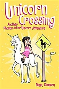 Phoebe and Her Unicorn #5 : Unicorn Crossing (Paperback)