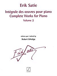 Complete Works for Piano - Volume 2: Revised and Edited by Robert Orledge (Paperback)