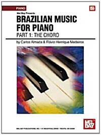 Brazilian Music for Piano: PT.1 the Choro (Paperback)