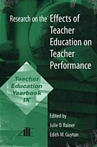 Research on the Effects of Teacher Education on Teacher Performance (Paperback)