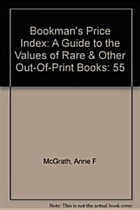 Bookmans Price Index: A Guide to the Values of Rare & Other Out-Of-Print Books (Hardcover)