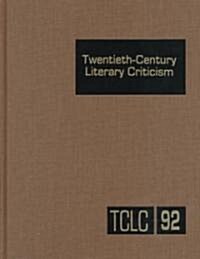 Twentieth-Century Literary Criticism: Excerpts from Criticism of the Works of Novelists, Poets, Playwrights, Short Story Writers, & Other Creative Wri (Hardcover)