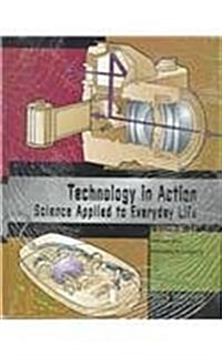 Technology in Action: Science Applied to Everyday Life (Hardcover)