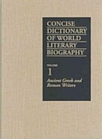 Concise Dictionary of World Literary Biography (Hardcover)