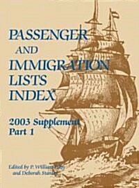 Passenger and Immigration Lists: Index Supplement 2003 (Hardcover, 2003)