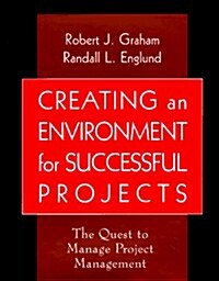 [중고] Creating an Environment for Successful Projects: The Quest to Manage Project Management (Hardcover)