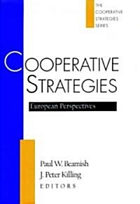 Cooperative Strategies: European Perspectives (Hardcover)