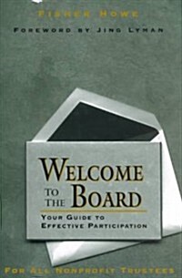 The Fisher Howe Set: Welcome to the Board, the Board Members Guide to Fund Raising, and the Board Members Guide to Strategic Planning (Hardcover)