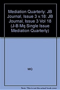 Mediation Quarterly, No. 3 Mq (Paperback)