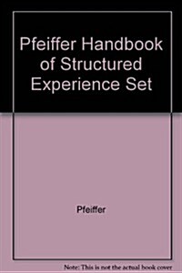 Pfeiffer Handbook Of Structured Experience (Hardcover, PCK)